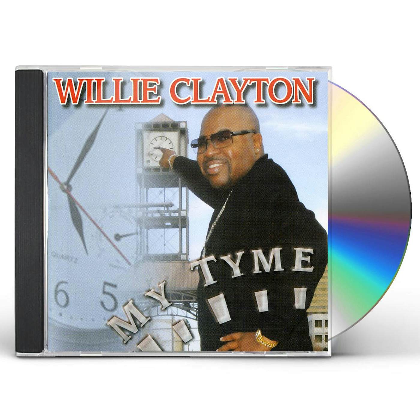 Willie Clayton MY TYME CD