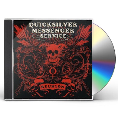 Quicksilver Messenger Service REUNION 2006 CD