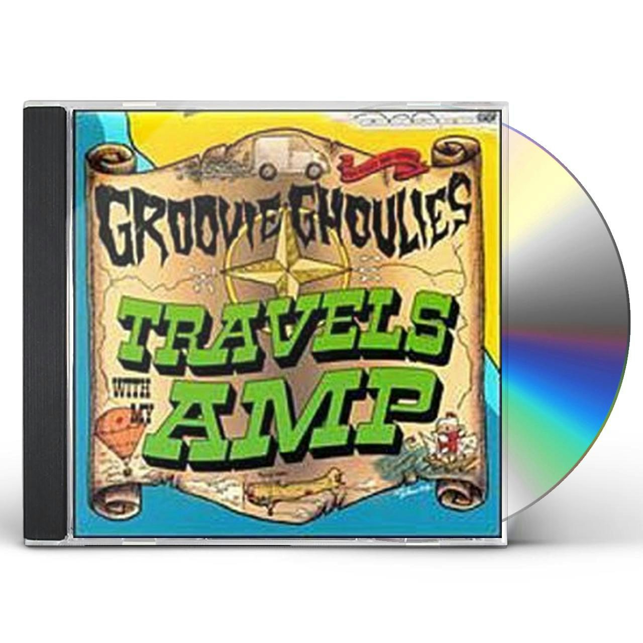 Groovie Ghoulies TRAVELS WITH MY AMP CD