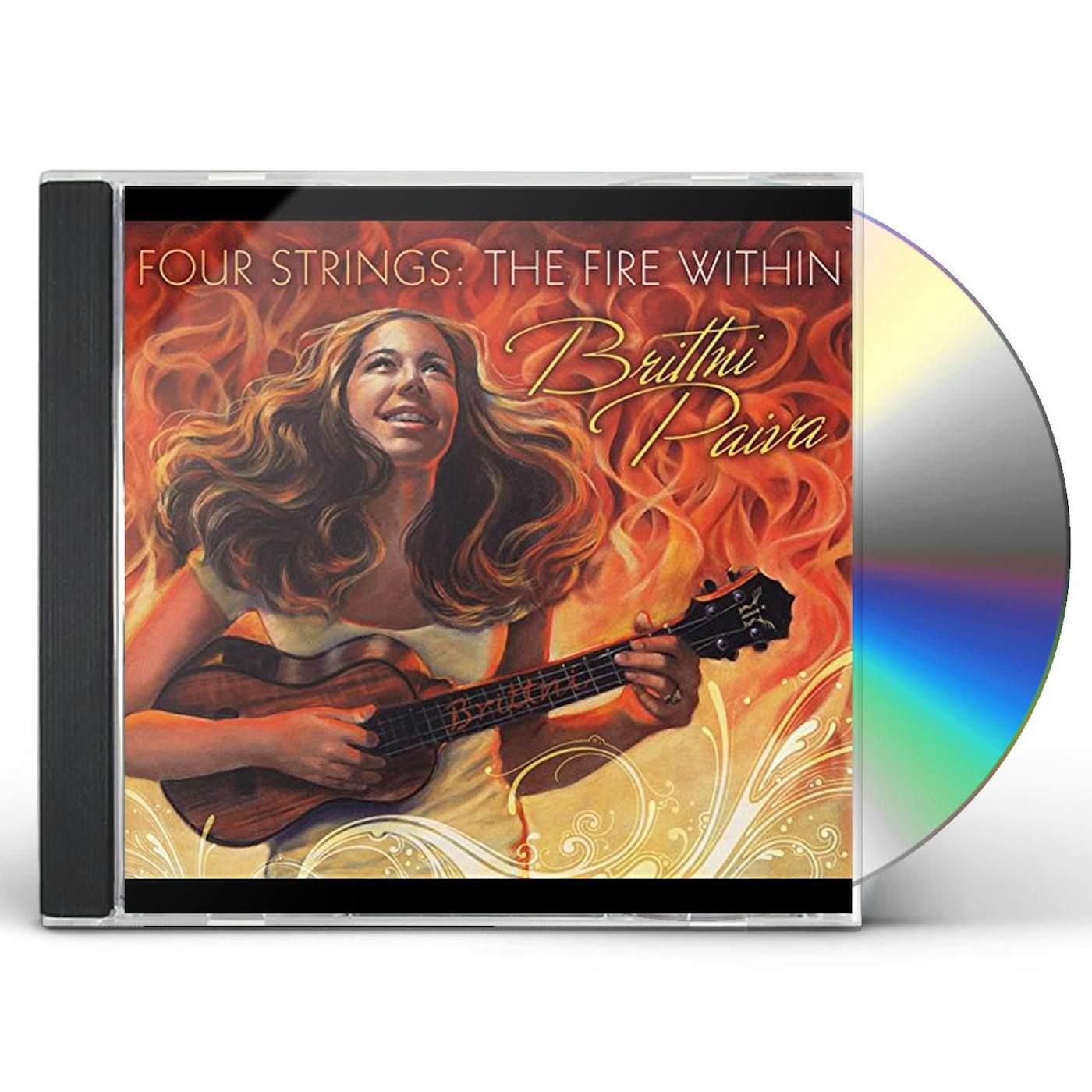 Brittni Paiva FOUR STRINGS: THE FIRE WITHIN CD