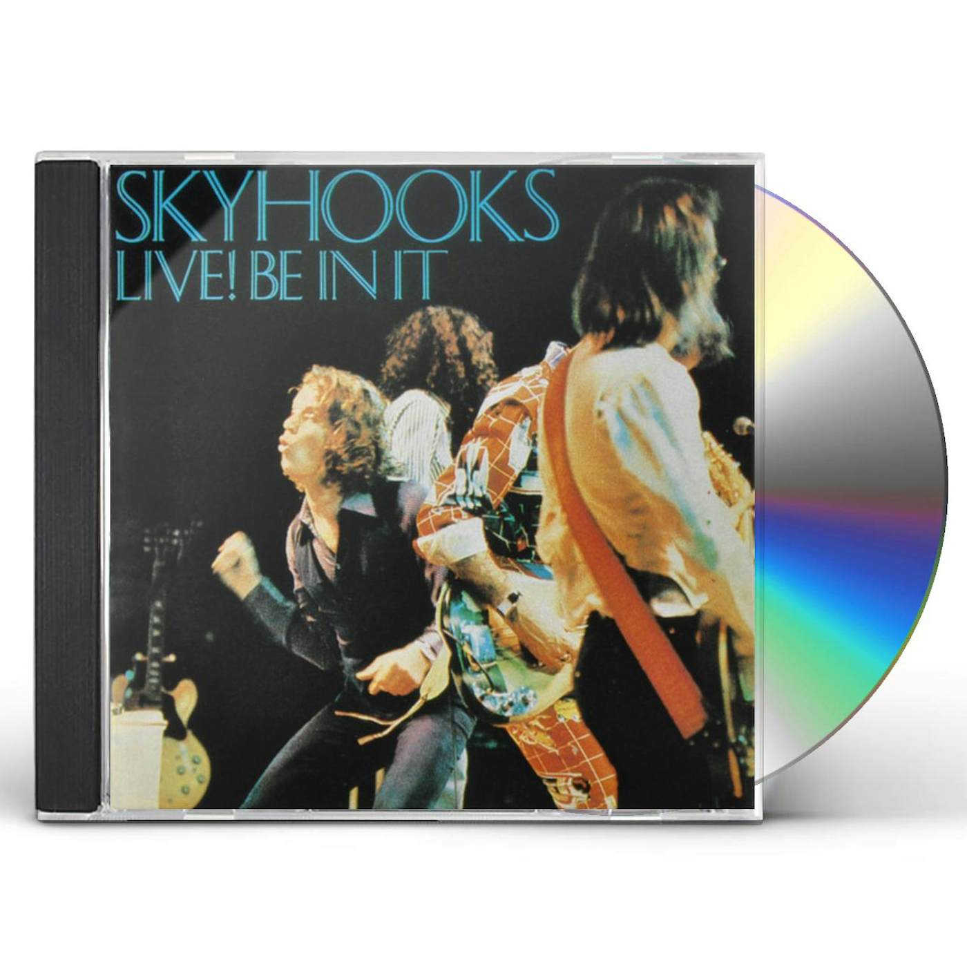 Skyhooks LIVE: BE IN IT CD