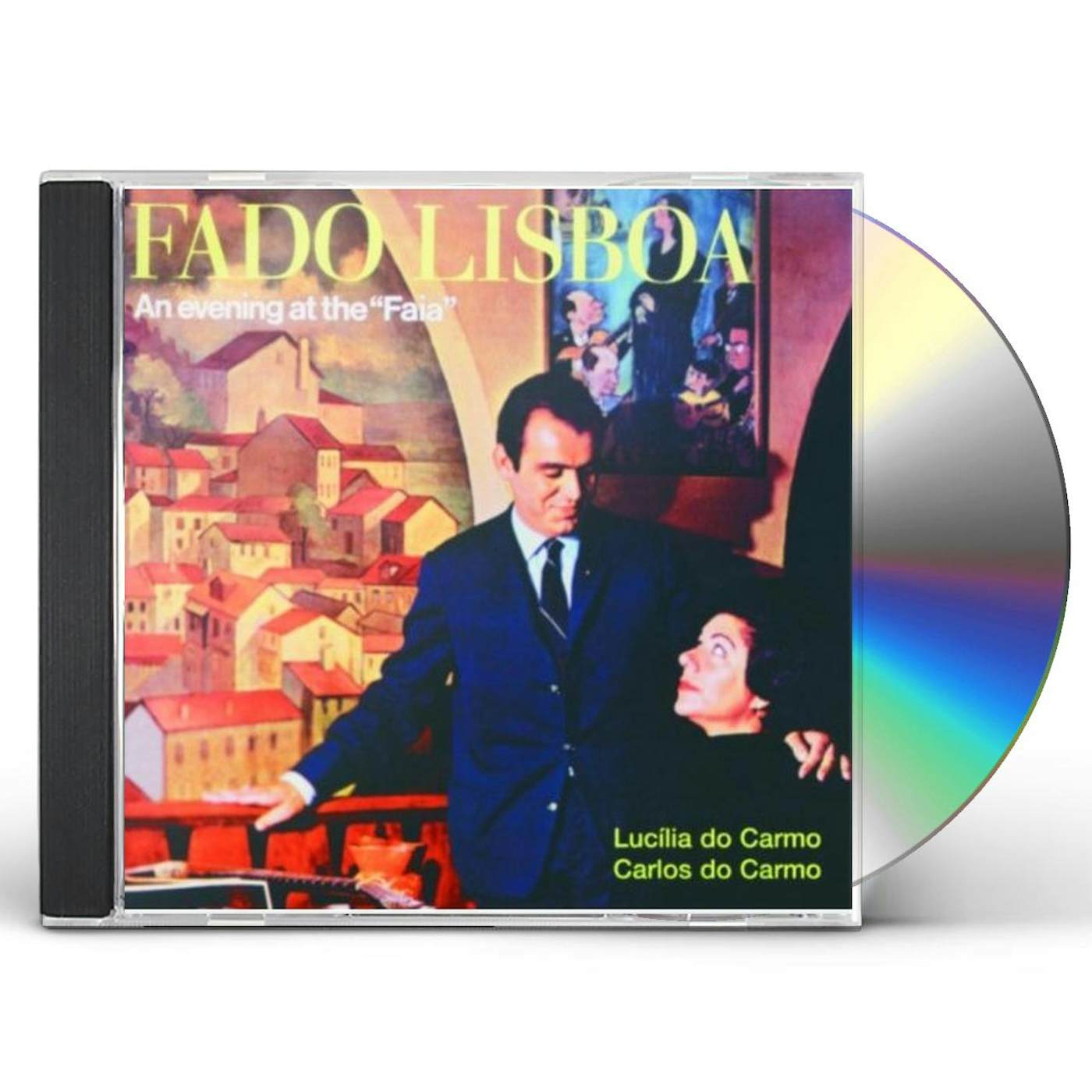 Carlos Do Carmo FADO LISBOA: EVENING AT THE FAIA CD