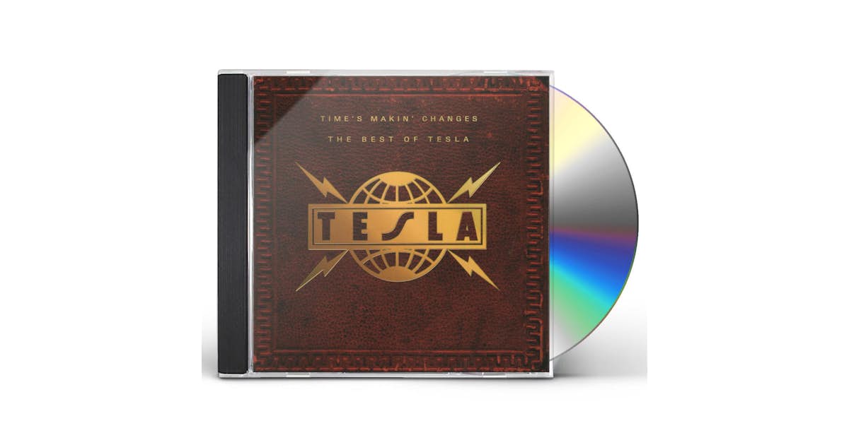 Time's Makin' Changes - The Best Of Tesla CD