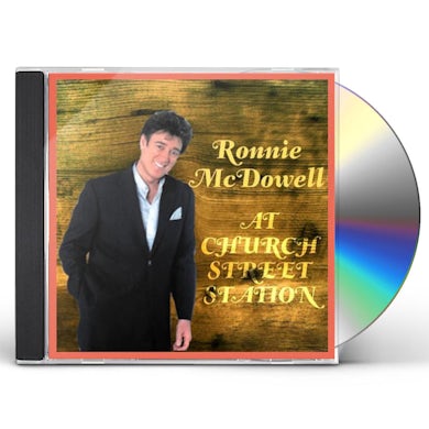 Ronnie McDowell AT CHURCH STREET STATION CD