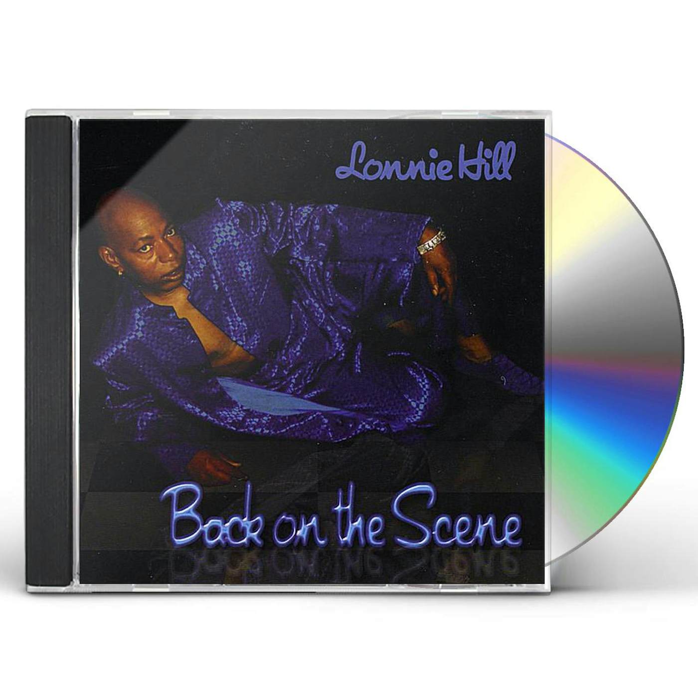 Lonnie Hill BACK ON THE SCENE CD