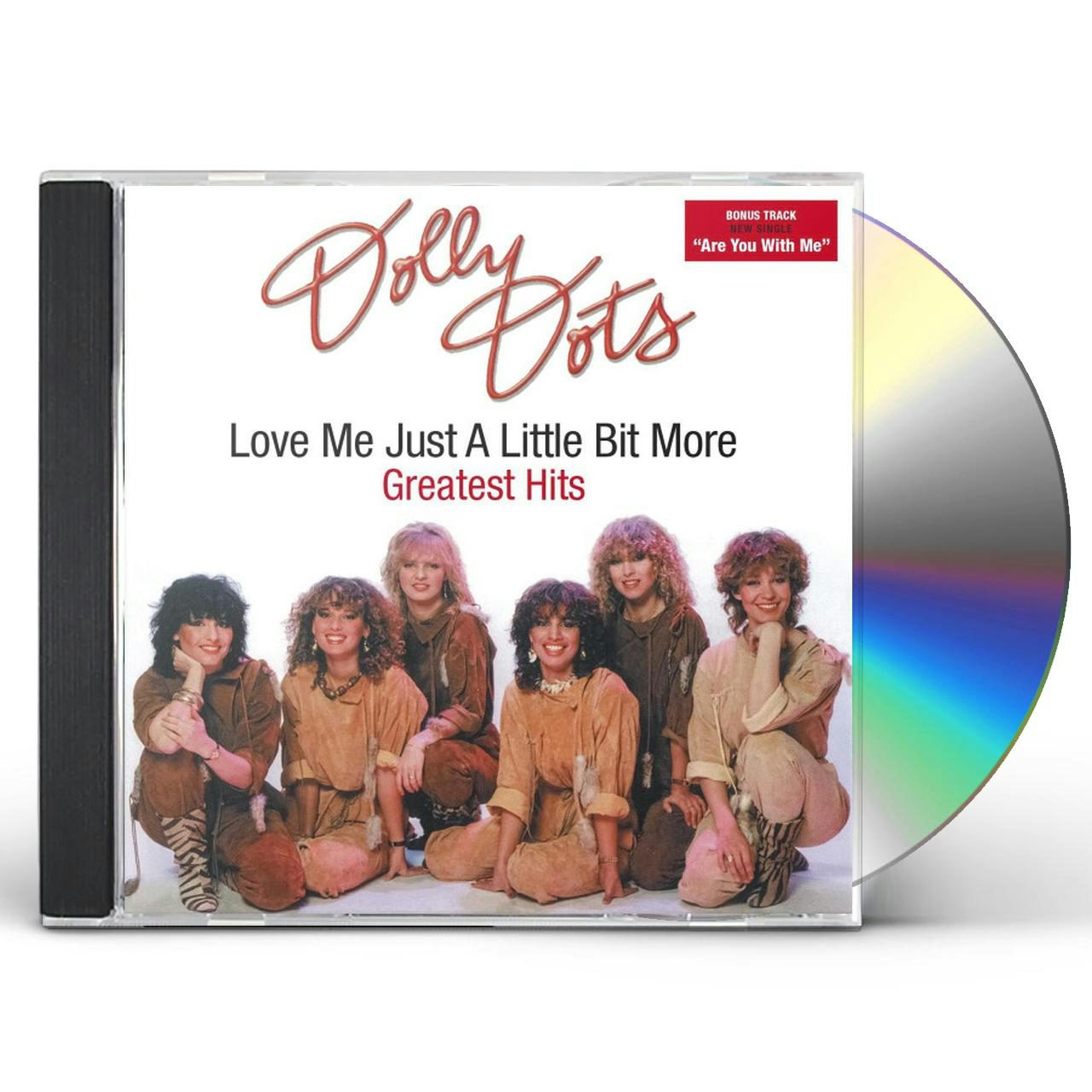 Dolly Dots LOVE ME JUST A LITTLE BIT MORE: GREATEST HITS (IMPORT) CD