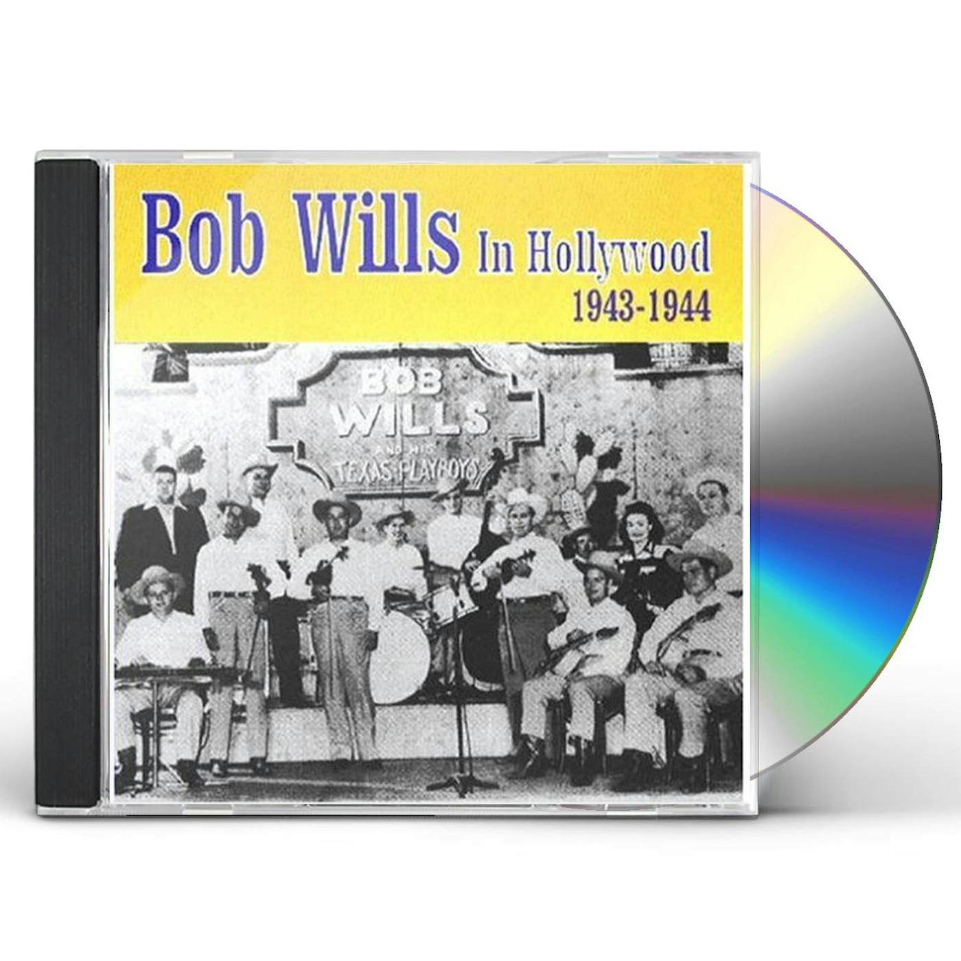 Bob Wills IN HOLLYWOOD 1943-1944 CD