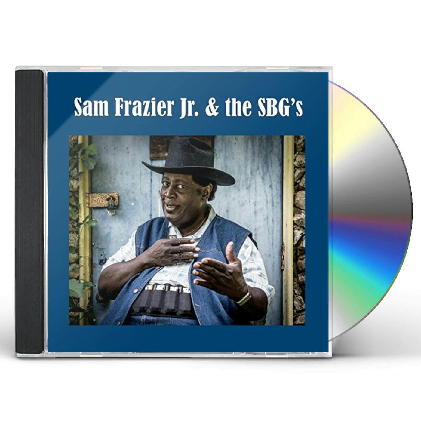 Sam Frazier, Jr. & THE SBG'S CD