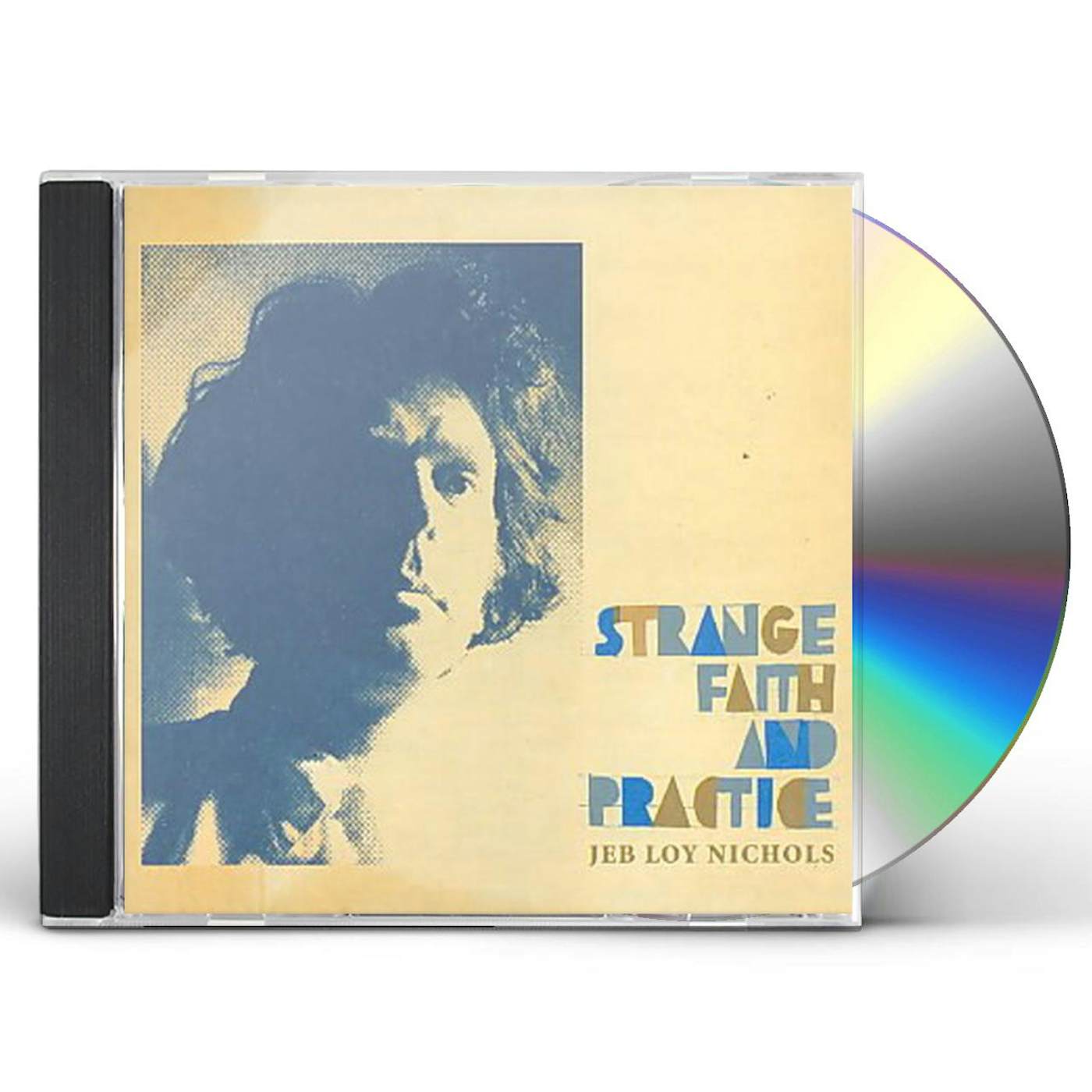 Jeb Loy Nichols Strange Faith And Patience CD