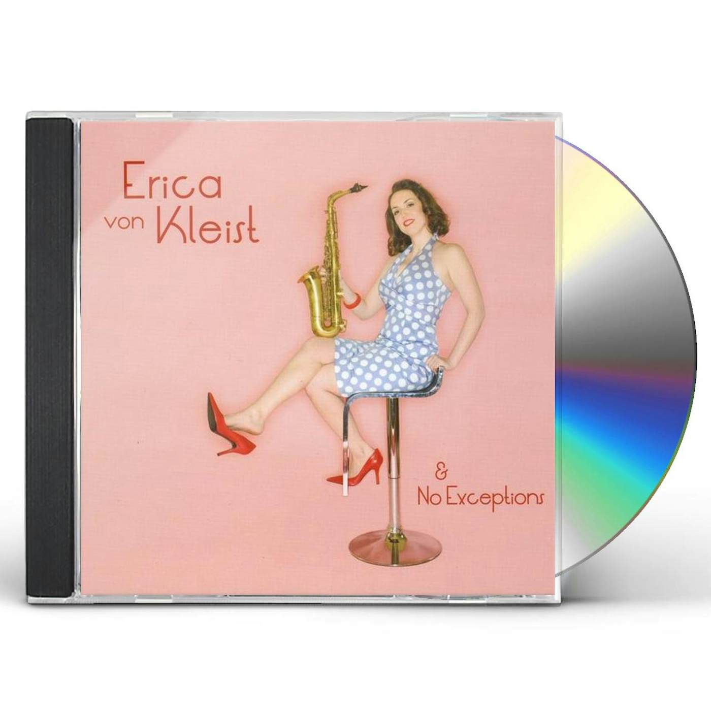 ERICA VON KLEIST & NO EXCEPTIONS CD