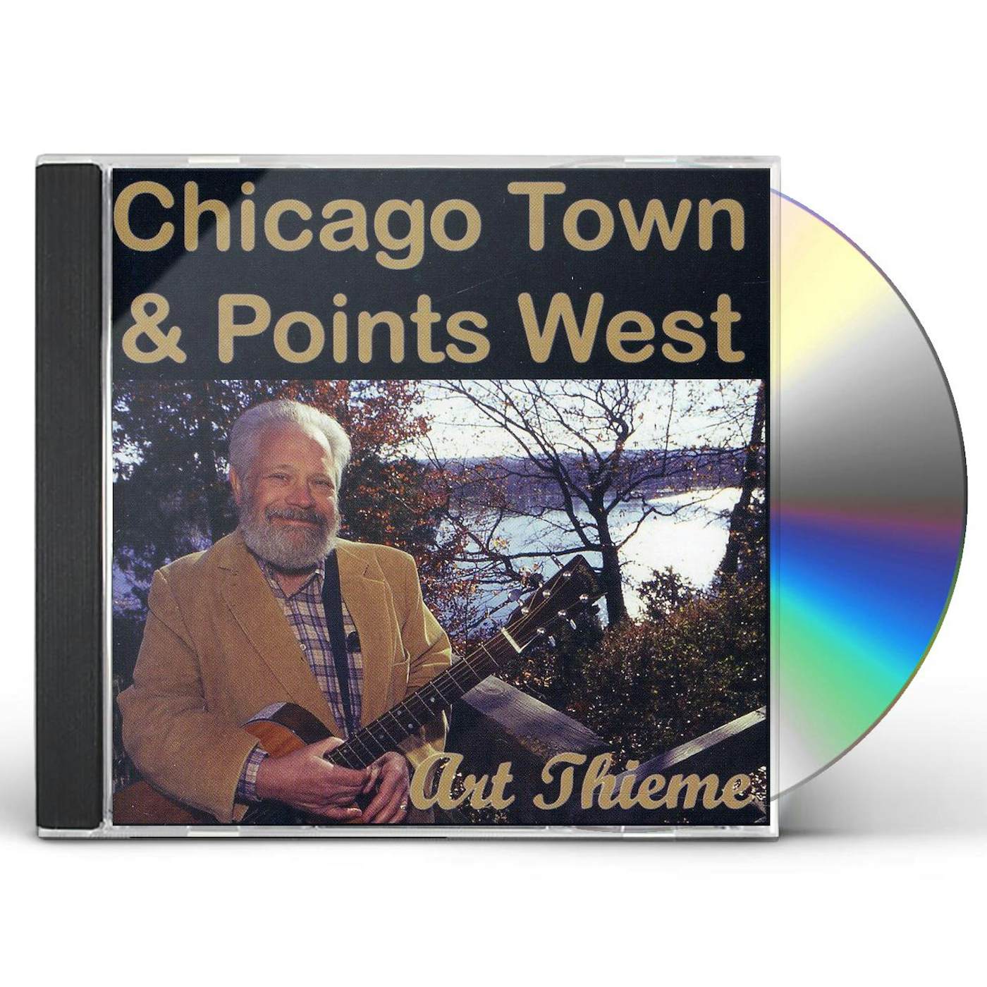 Art Thieme CHICAGO TOWN & POINTS WEST CD