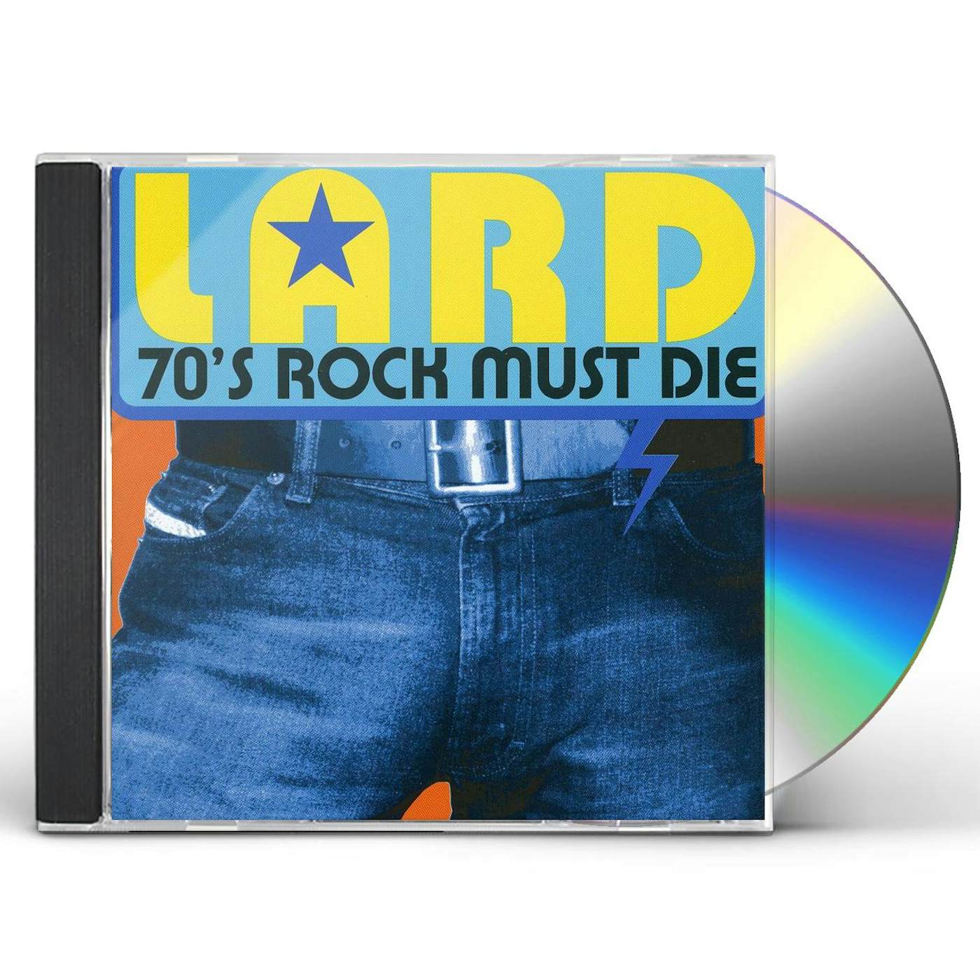 Lard 70'S ROCK MUST DIE CD