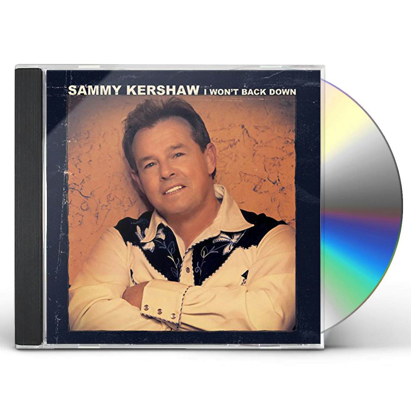Sammy Kershaw WON'T BACK DOWN CD