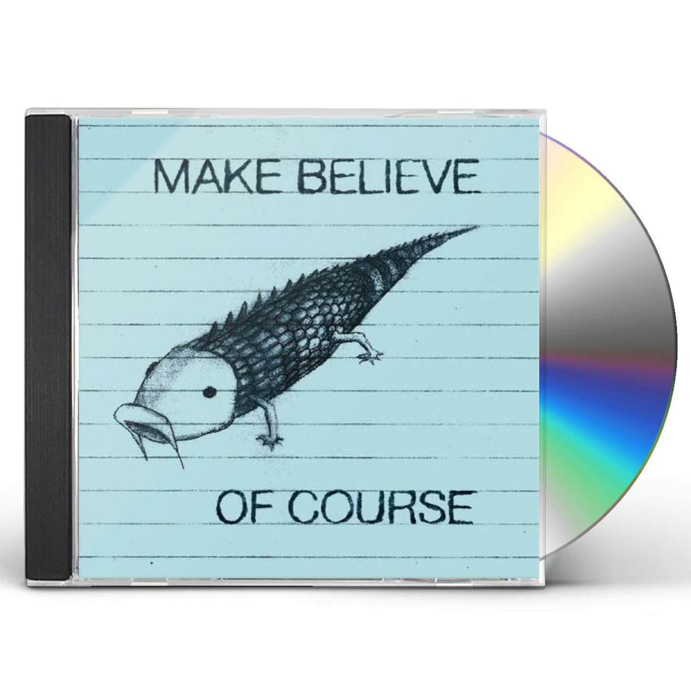Make Believe OF COURSE CD