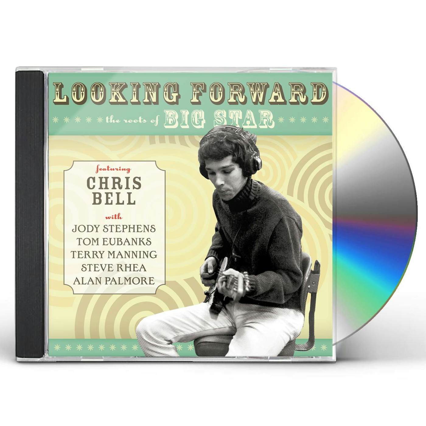 Chris Bell LOOKING FORWARD: ROOTS OF BIG STAR CD