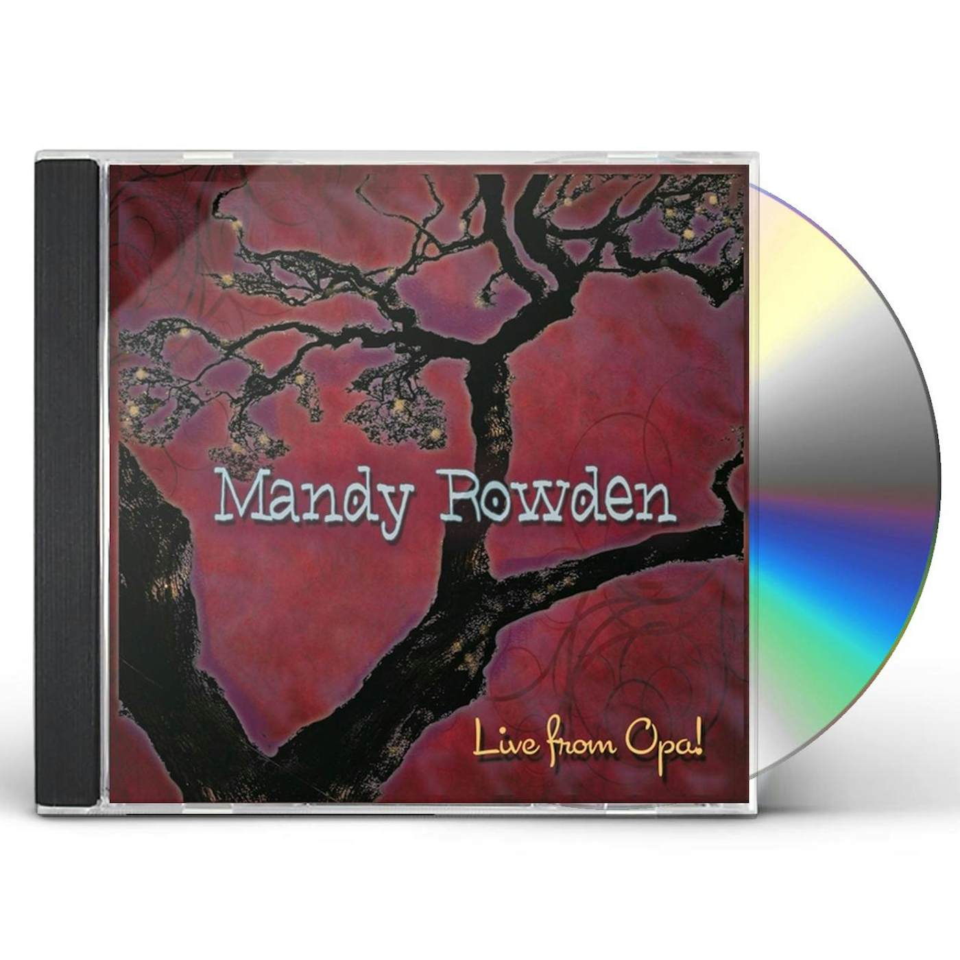 Mandy Rowden LIVE FROM OPA CD