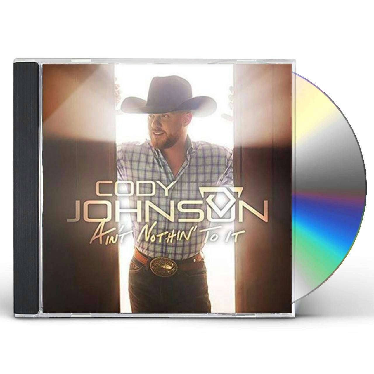Cody Johnson Ain T Nothin To It Cd Cody Johnson Ain T Nothin To It Cd