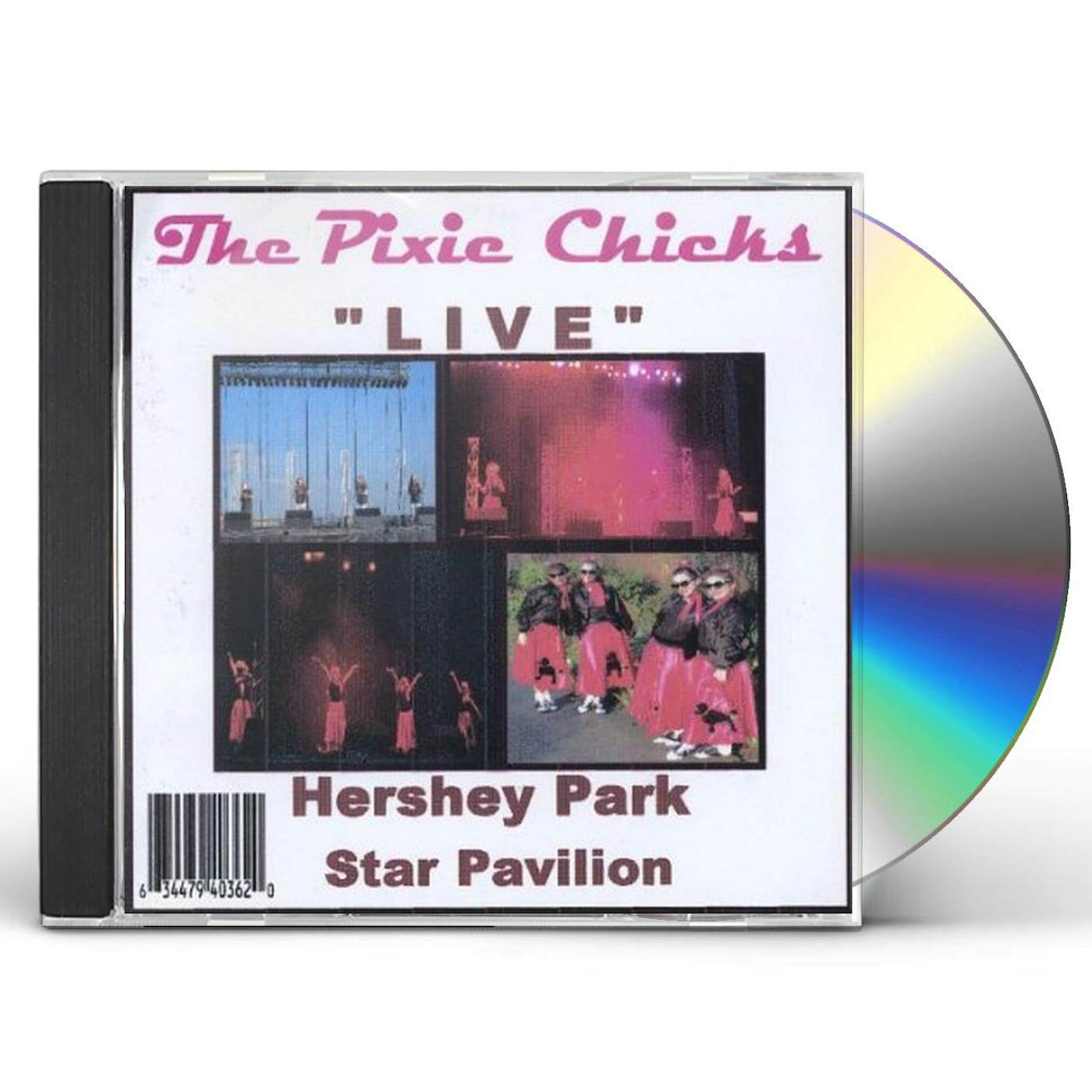 Pixie Chicks LIVE AT HERSHEY PARK STAR PAVILION CD