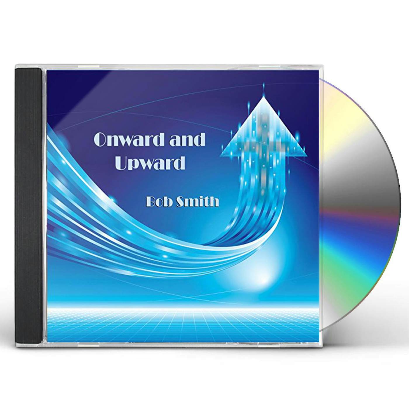 Bob Smith ONWARD & UPWARD CD