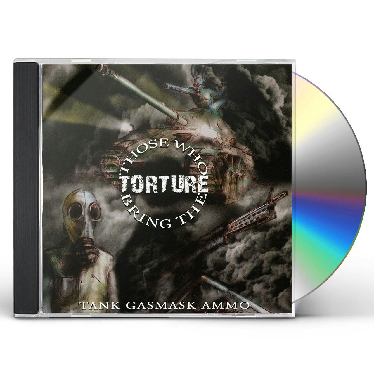 Those Who Bring The Torture TANK GASMASK AMMO CD