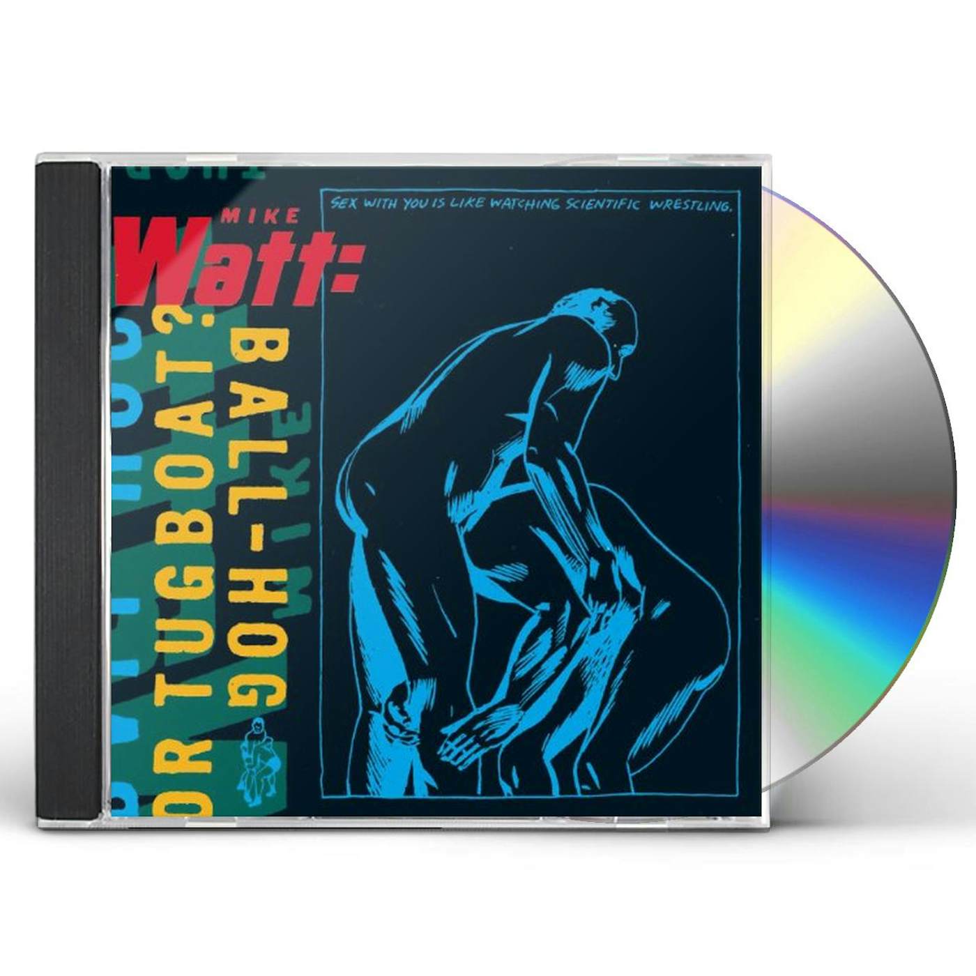 Mike Watt BALL HOG OR TUGBOAT CD