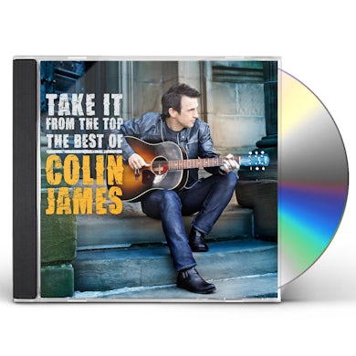 Colin James TAKE IT FROM THE TOP: THE BEST OF CD