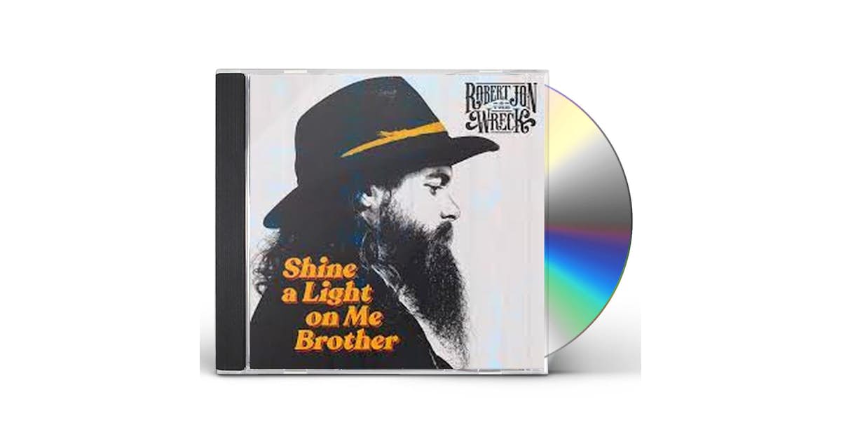 Jon the Wreck SHINE LIGHT ON ME BROTHER CD