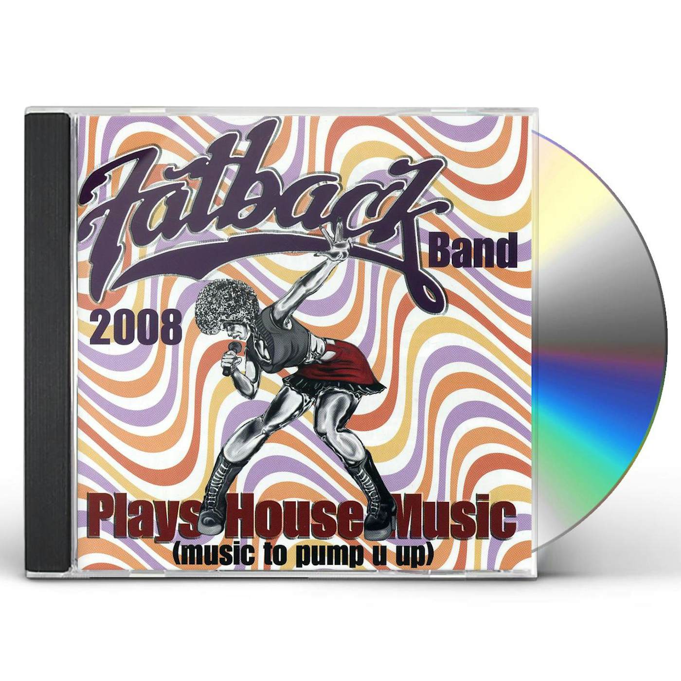 Fatback Band PLAYS HOUSE MUSIC (MUSIC TO PUMP U UP) CD