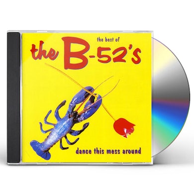The B-52's DANCE THIS MESS AROUND CD