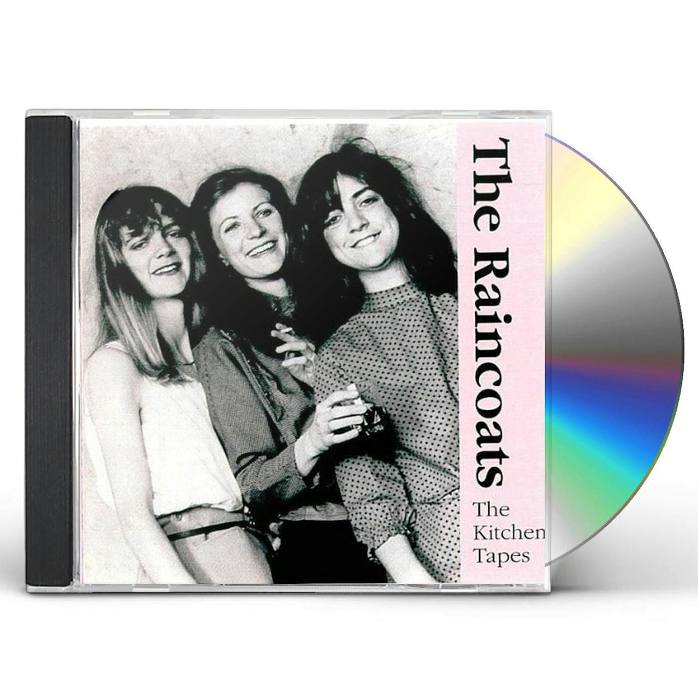 The Raincoats KITCHEN TAPES 82 CD
