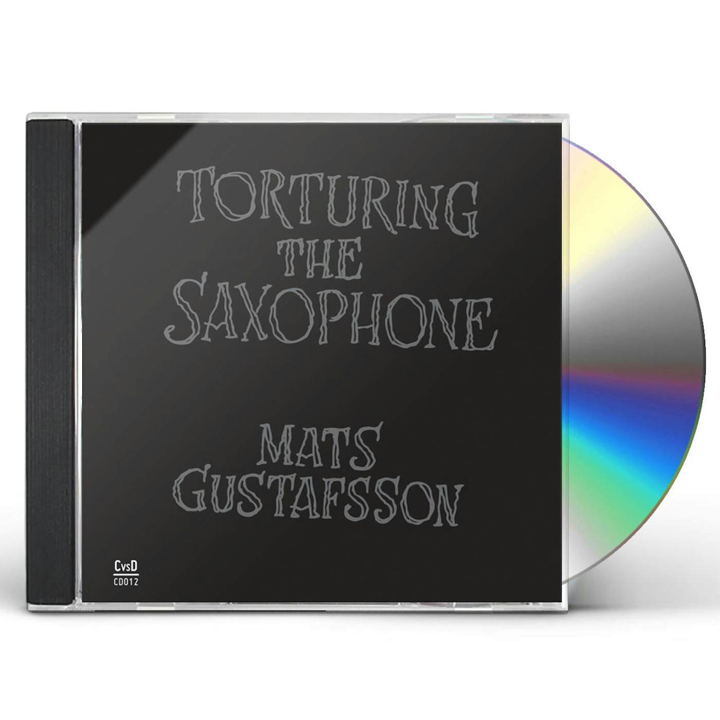 Mats Gustafsson TORTURING THE SAXOPHONE CD