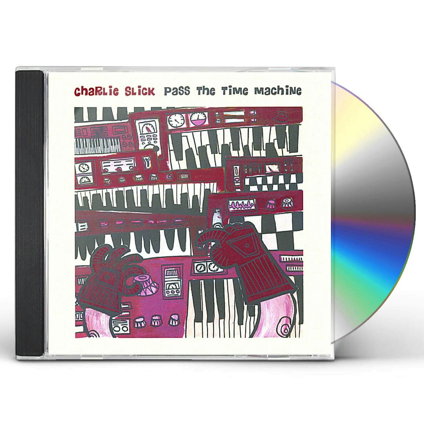 Charlie Slick PASS THE TIME MACHINE CD