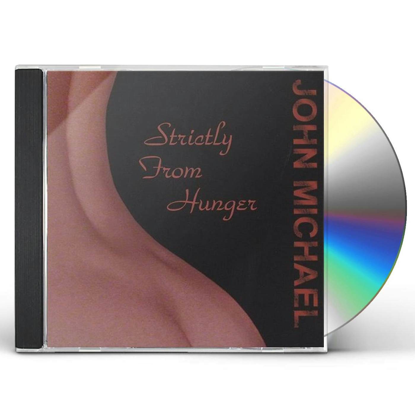John Michael STRICTLY FROM HUNGER CD