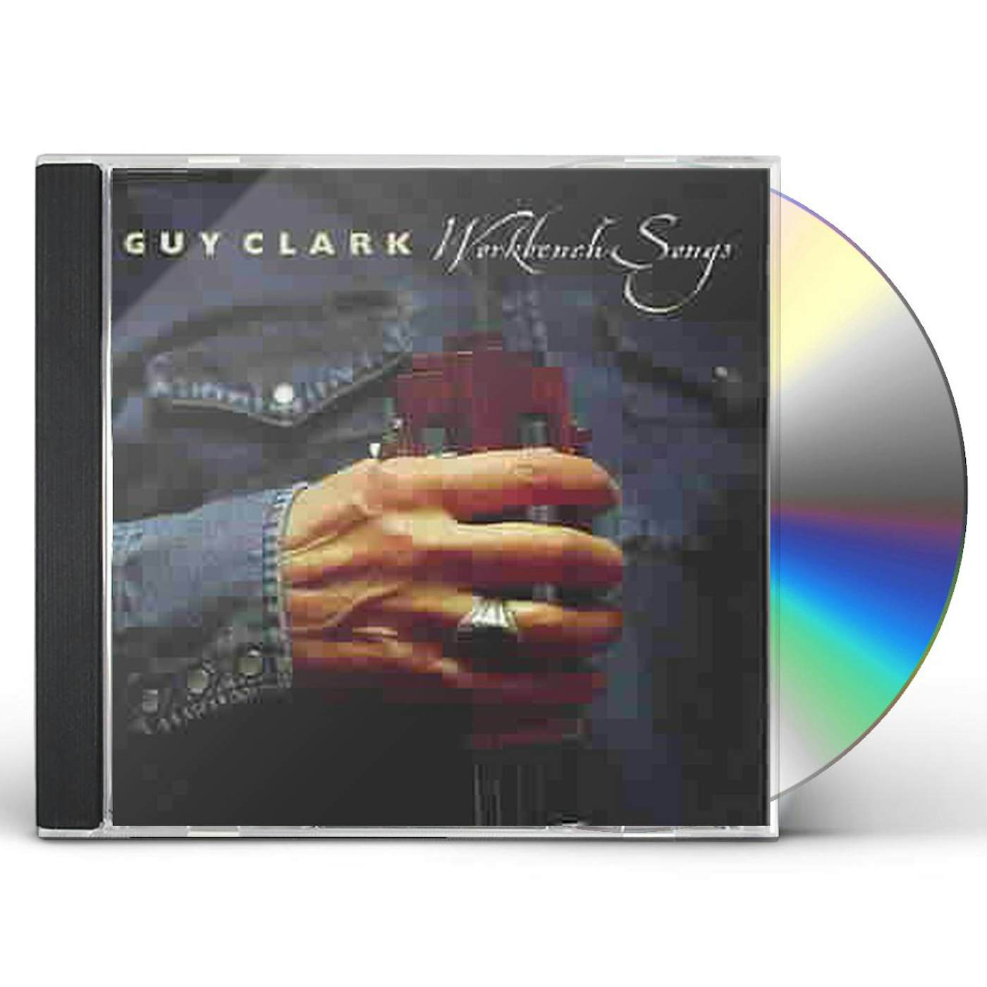 Guy Clark WORKBENCH SONGS CD