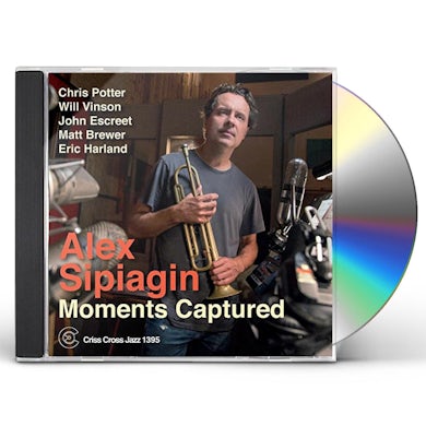 Alex Sipiagin MOMENTS CAPTURED CD