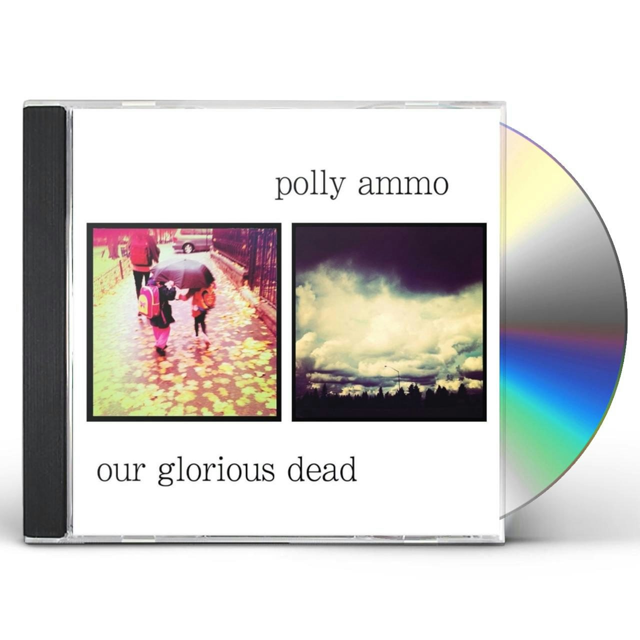 Polly Ammo OUR GLORIOUS DEAD CD