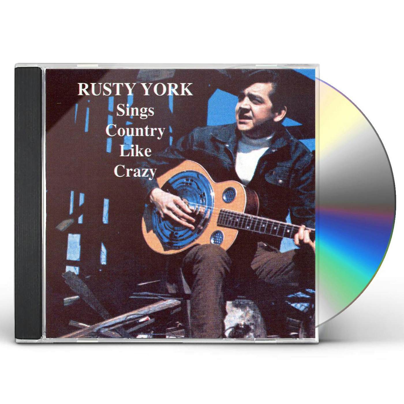 Rusty York SINGS COUNTRY LIKE CRAZY CD
