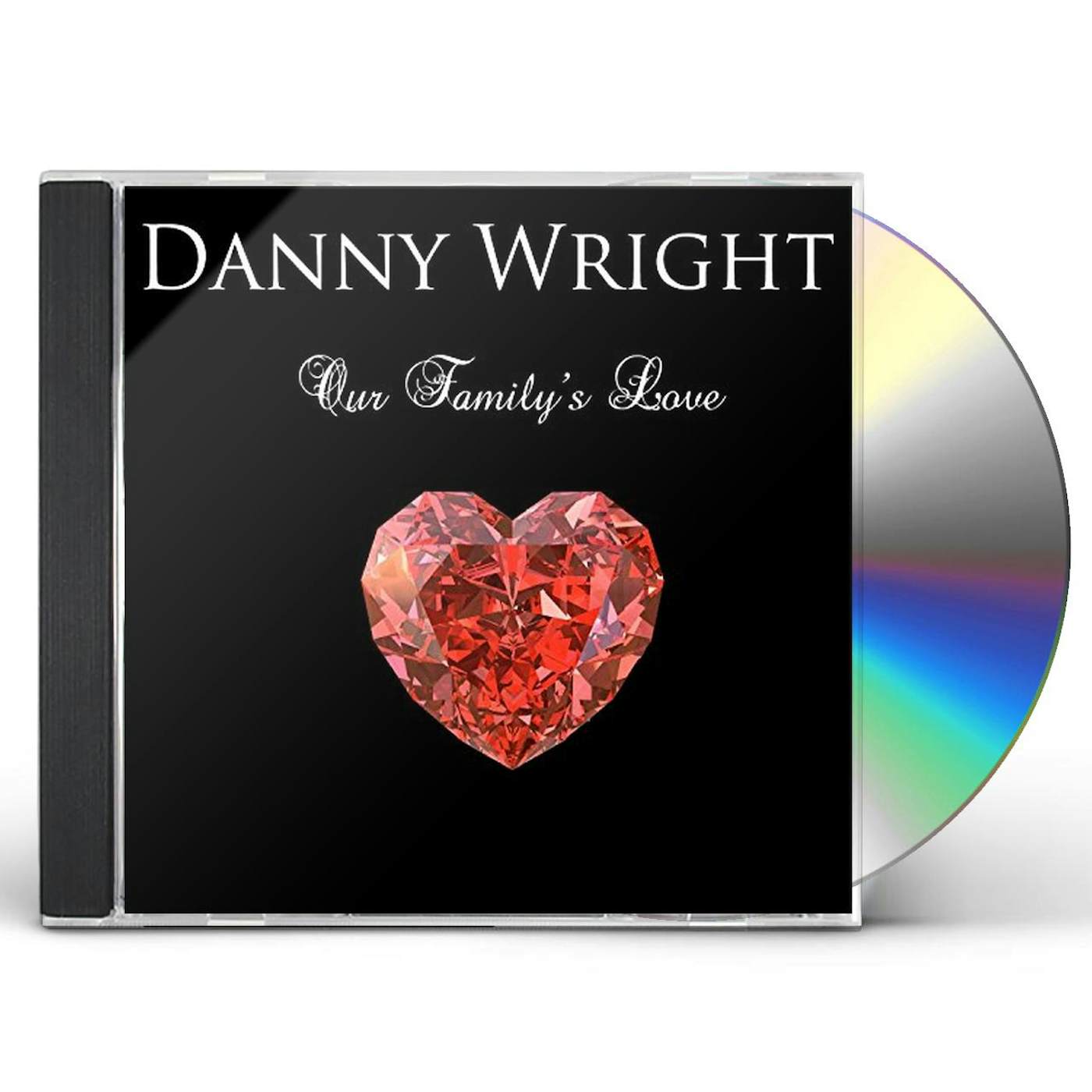 Danny Wright OUR FAMILY'S LOVE CD