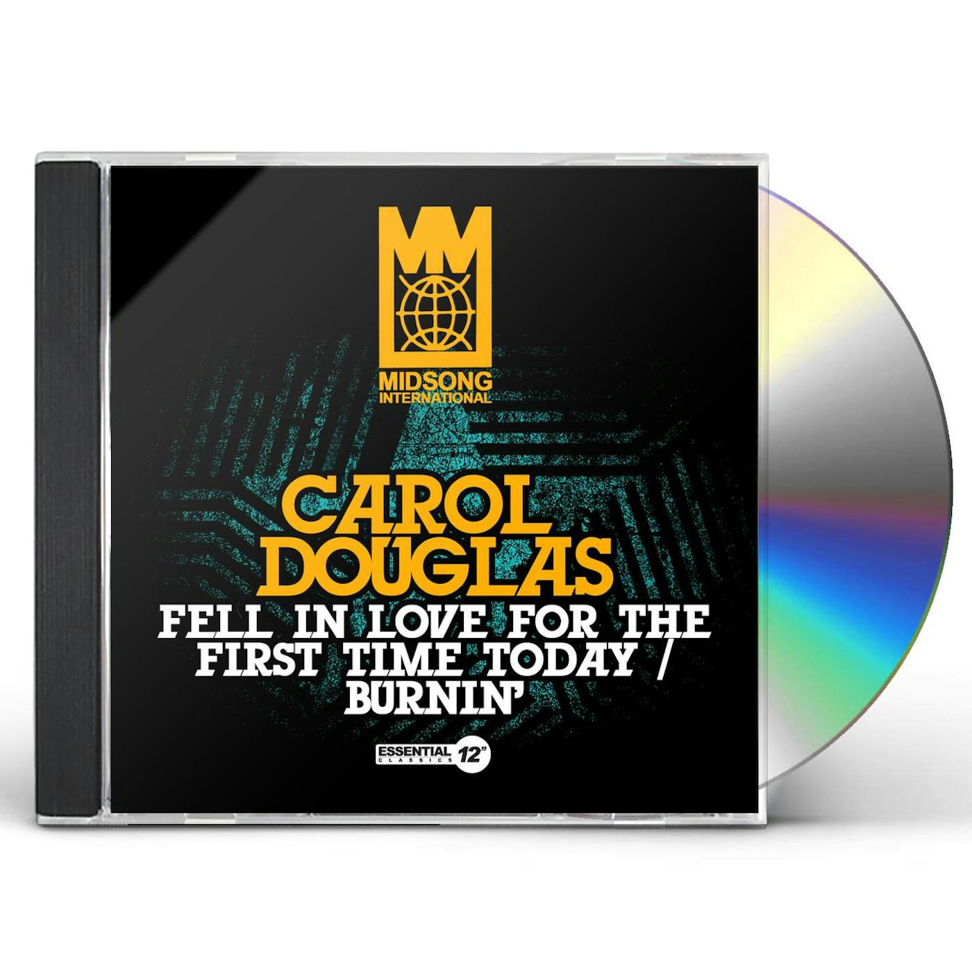 Carol Douglas FELL IN LOVE FOR THE FIRST TIME TODAY / BURNIN CD