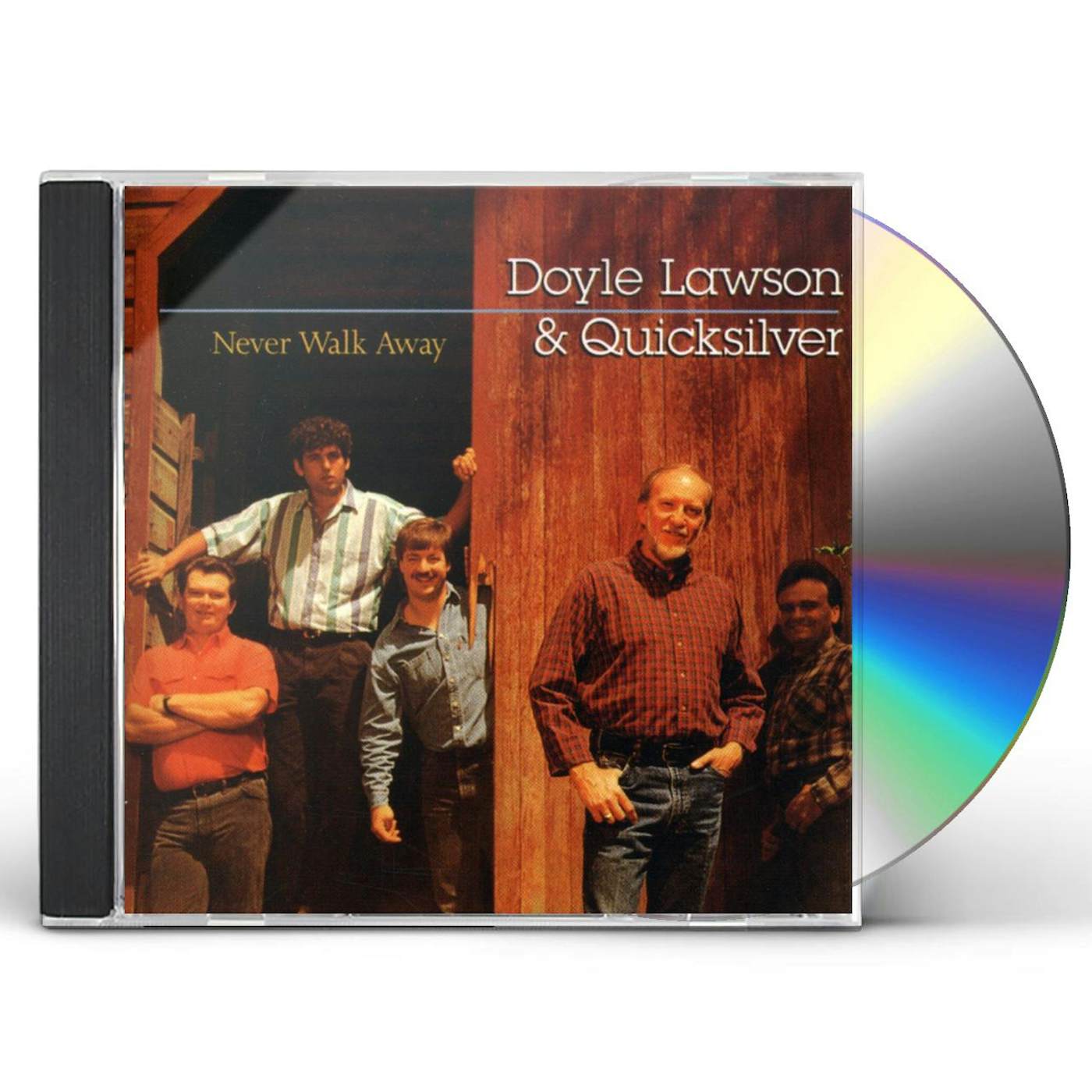 Doyle Lawson & Quicksilver NEVER WALK AWAY CD