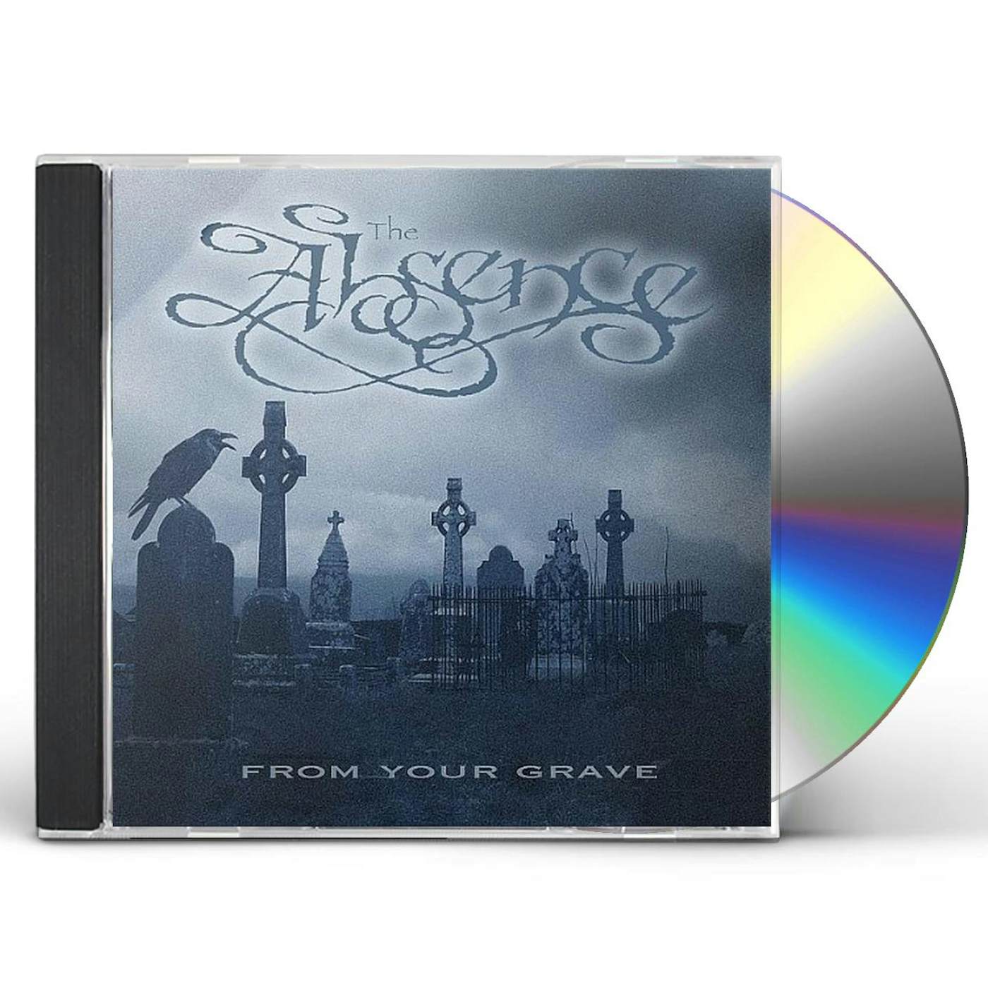 The Absence FROM YOUR GRAVE CD