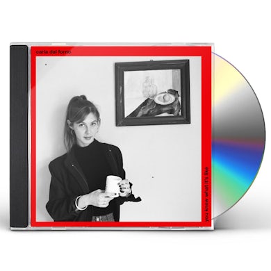 Carla Dal Forno YOU KNOW WHAT IT'S LIKE CD