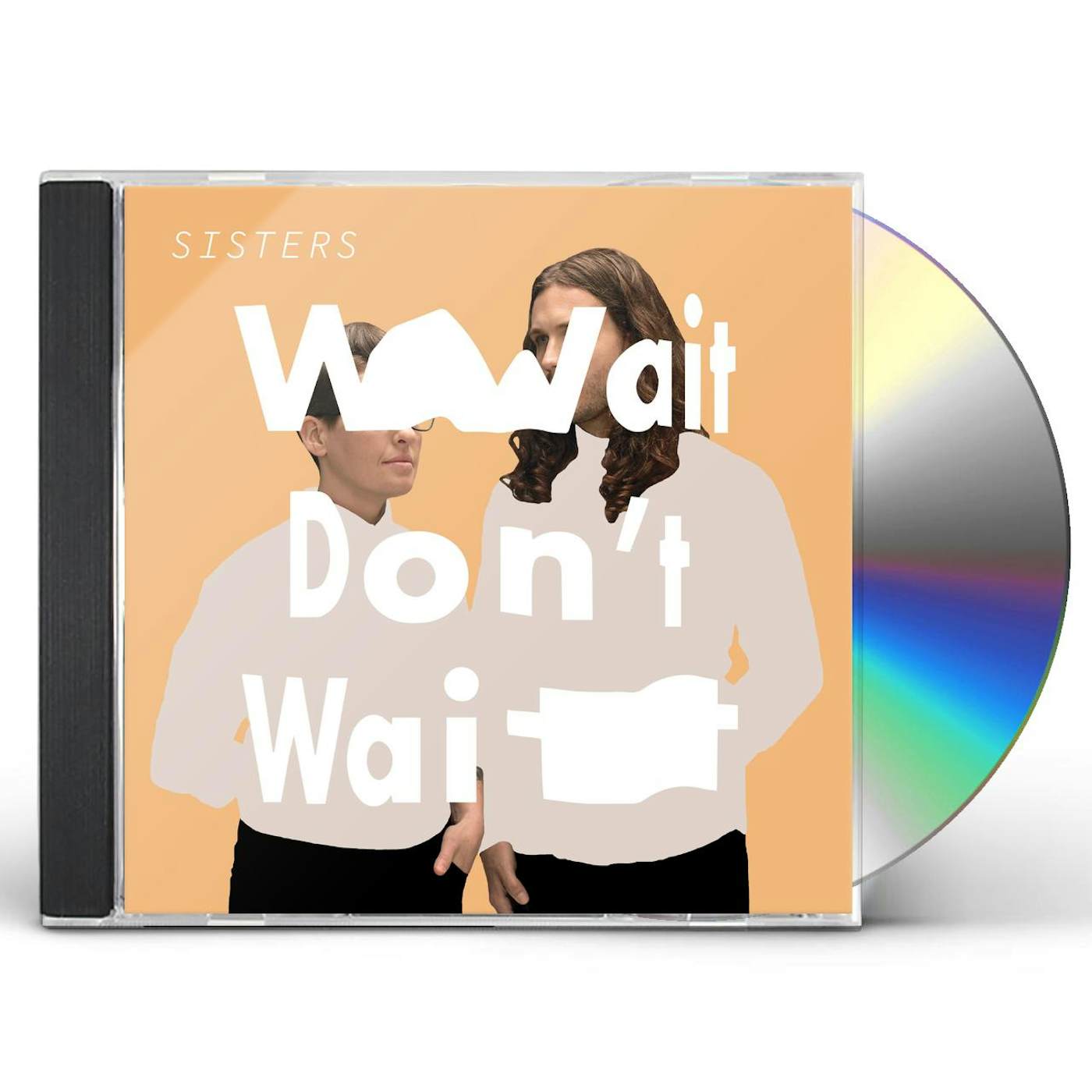 Sisters WAIT DON'T WAIT CD