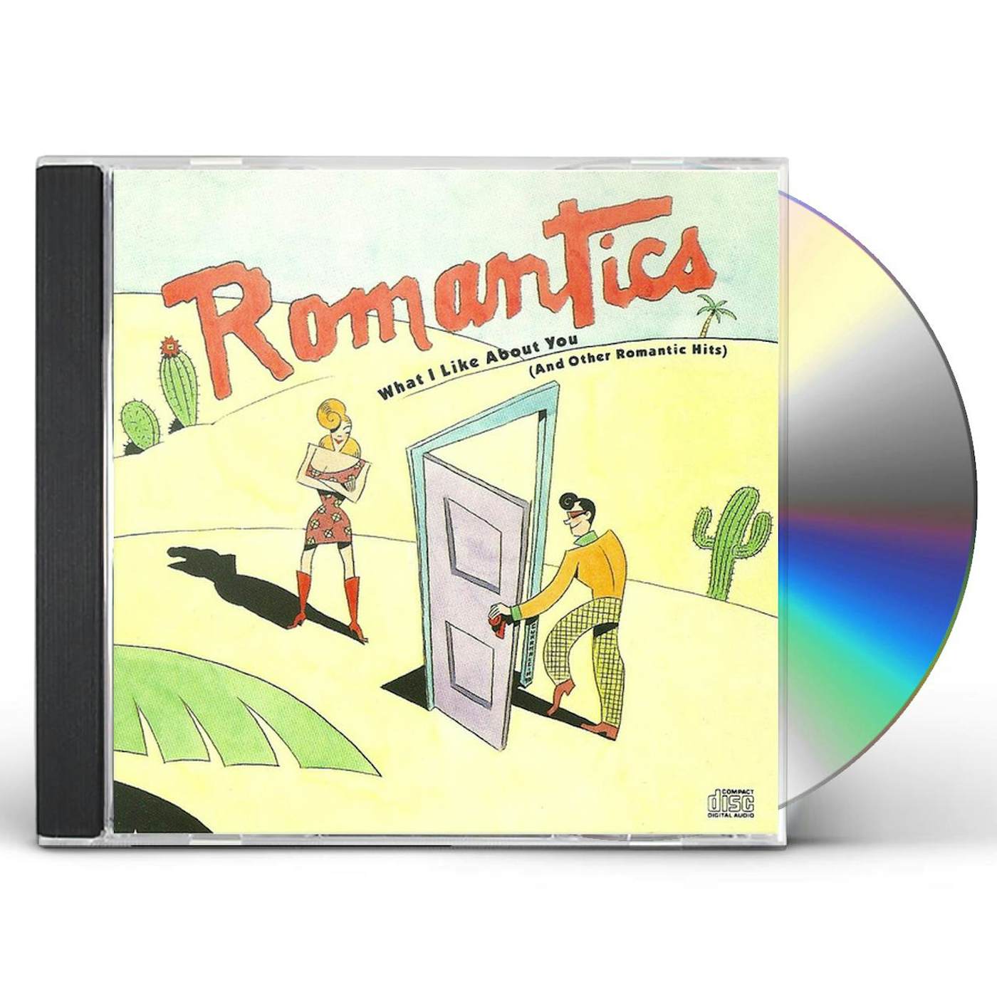 The Romantics WHAT I LIKE ABOUT YOU / & OTHER HITS CD