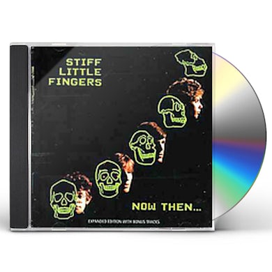 Stiff Little Fingers NOW & THEN CD