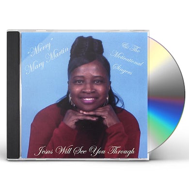 Mary Martin JESUS WILL SEE YOU THROUGH CD