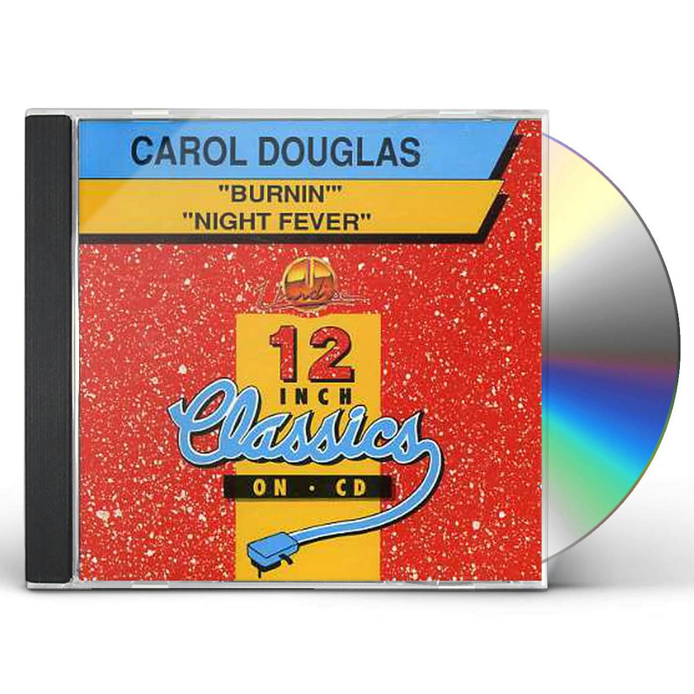 Carol Douglas BURNIN/NIGHT FEVER CD