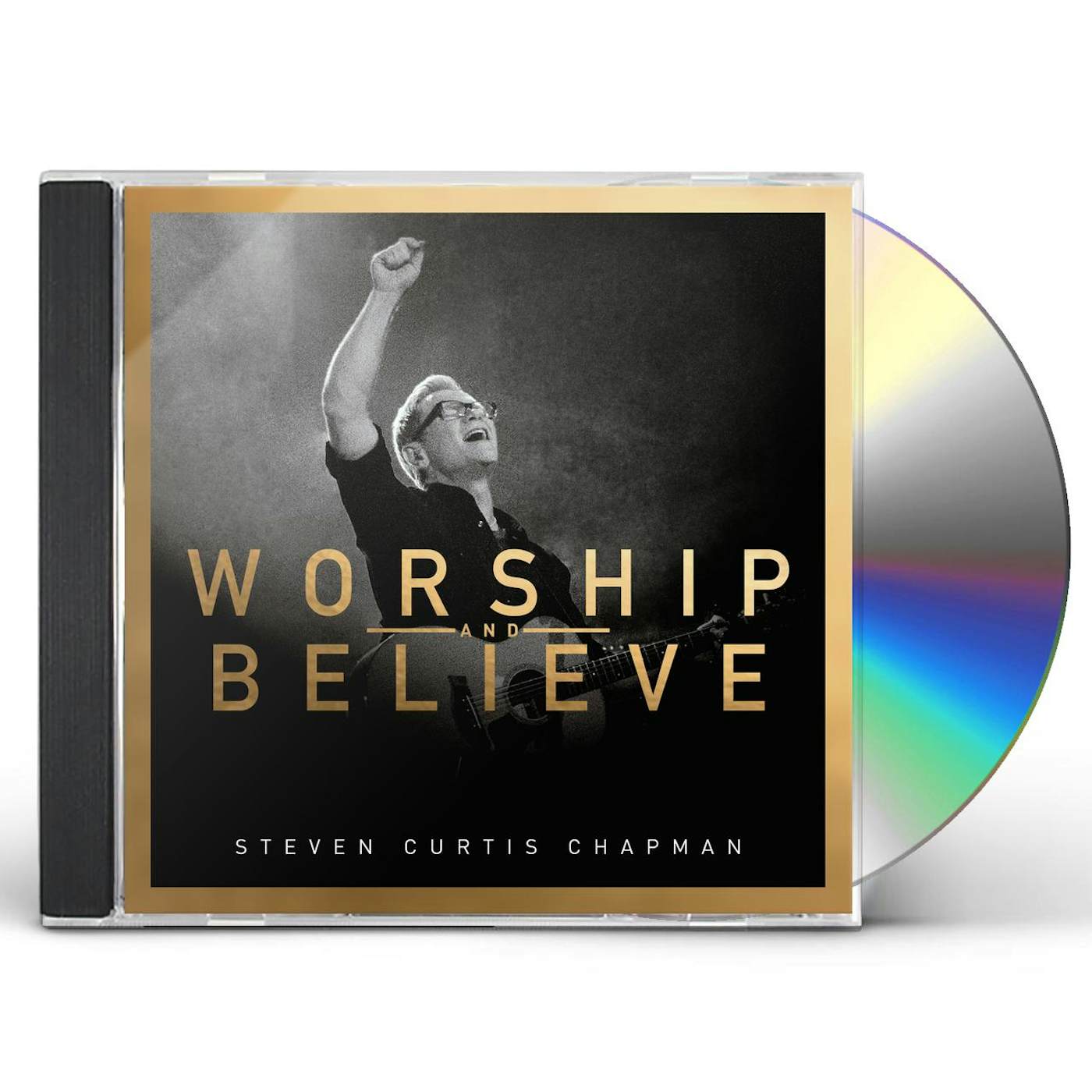 Steven Curtis Chapman WORSHIP & BELIEVE CD