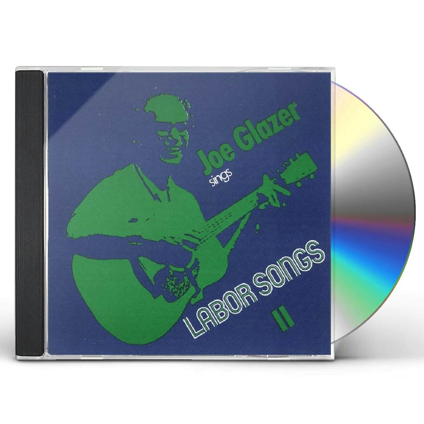 JOE GLAZER SINGS LABOR SONGS II CD