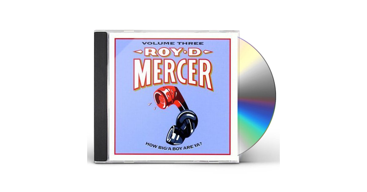 Roy D Mercer HOW BIG A BOY ARE YA 3 CD roy-d-mercer-how-big-a-boy-are-ya-3-cd